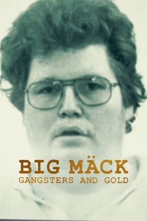 Big Mäck: Gangster und Gold