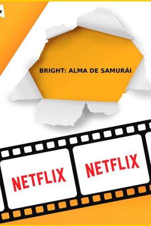 Bright: Alma de samurái