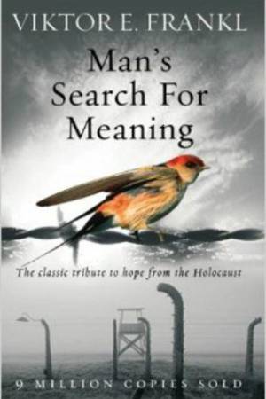 Man's Search For Meaning