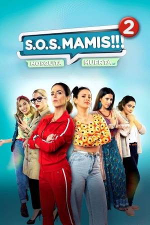 S.O.S Mamis 2: Mosquita Muerta